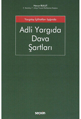 Adli Yargıda Dava Şartları - 1