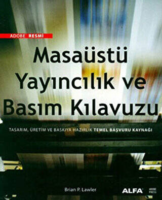 Adobe Resmi Masaüstü Yayıncılık ve Basım Kılavuzu - 1