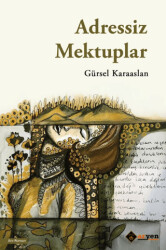 Adressiz Mektuplar - Aryen Yayınları