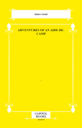 Adventures of an Aide-De-Camp - Capitol Books