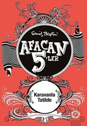 Afacan 5`ler Karavanla Tatilde 5. Kitap - 1