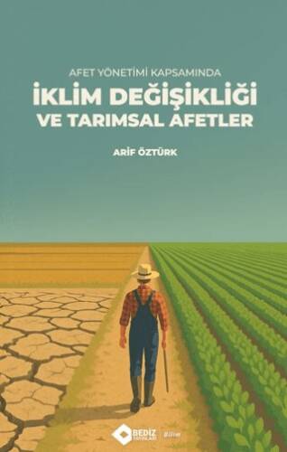 Afet Yönetimi Kapsamında İklim Değişikliği ve Tarımsal Afetler - 1