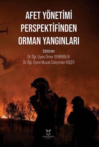 Afet Yönetimi Perspektifinden Orman Yangınları - 1
