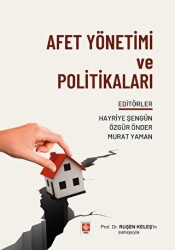 Afet Yönetimi ve Politikaları - Ekin Basım Yayın