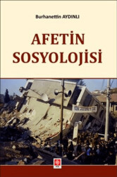 Afetin Sosyolojisi - Ekin Basım Yayın
