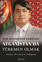 Afganistan’da Türkmen Olmak - İkinci Adam Yayınları