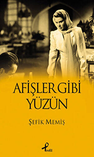 Afişler Gibi Yüzün - 1