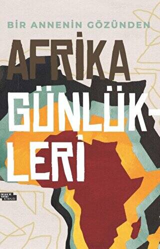 Afrika Günlükleri - 1