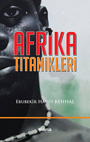 Afrika Titanikleri - 1