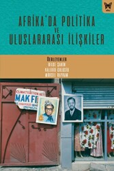 Afrika`da Politika ve Uluslararası İlişkiler - 1