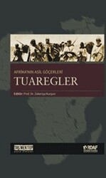 Afrika`nın Asil Göçerleri Tuaregler - 1