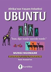 Afrika’nın Yaşam Felsefesi Ubuntu - 1