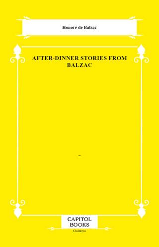 After-Dinner Stories From Balzac - 1