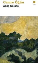 Ağaç Gölgesi - Alakarga Sanat Yayınları