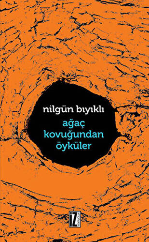 Ağaç Kavuğundan Öyküler - 1