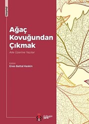 Ağaç Kovuğundan Çıkmak - 1