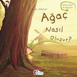 Ağaç nasıl oluşur? - 1