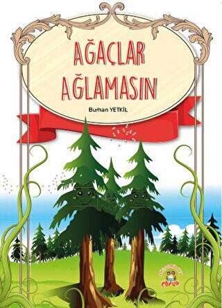 Ağaçlar Ağlamasın - 1