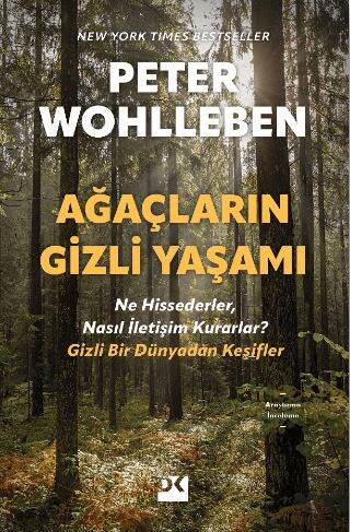 Ağaçların Gizli Yaşamı - Ne Hissederler, Nasıl İletişim Kurarlar - Gizli Bir Dünyadan Keşifler - 1