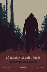 Ağaçların Sevdiği Adam - 1