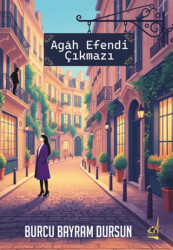 Agah Efendi Çıkmazı - Boğaziçi Yayınları