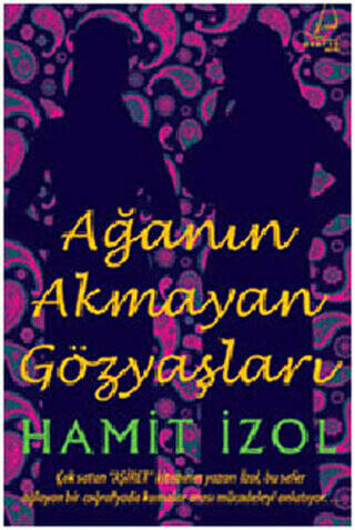 Ağa’nın Akmayan Gözyaşları - 1
