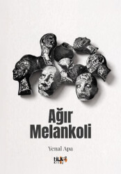 Ağır Melankoli - Tilki Kitap