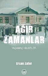 Ağır Zamanlar - 1