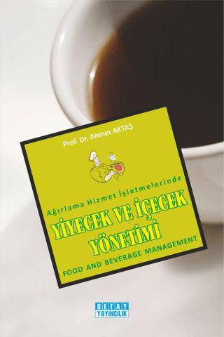Ağırlama Hizmet İşletmelerinde Yiyecek ve İçecek Yönetimi - 1
