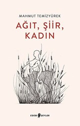 Ağıt, Şiir, Kadın - 1