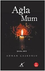 Ağla Mum - Avrupa Yakası Yayınları
