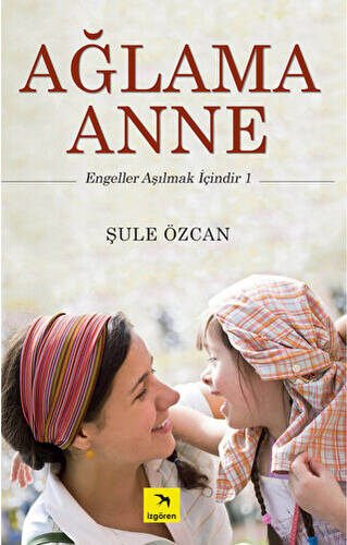 Ağlama Anne - 1