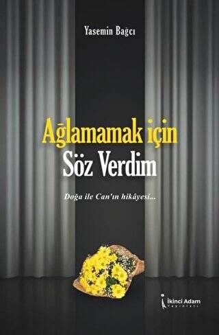 Ağlamamak İçin Söz Verdim - 1