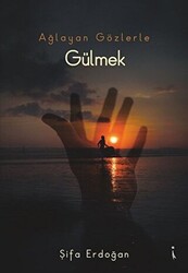 Ağlayan Gözlerle Gülmek - 1