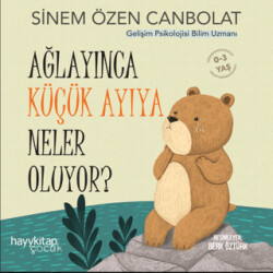 Ağlayınca Küçük Ayıya Neler Oluyor? - 1