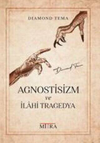 Agnostisizm Ve İlahi Tragedya - 1