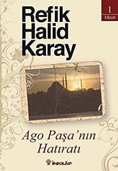 Ago Paşa’nın Hatıratı - 1