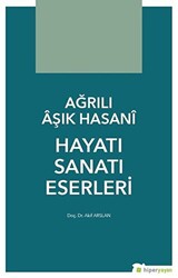 Ağrılı Aşık Hasani Hayatı Sanatı Eserleri - 1