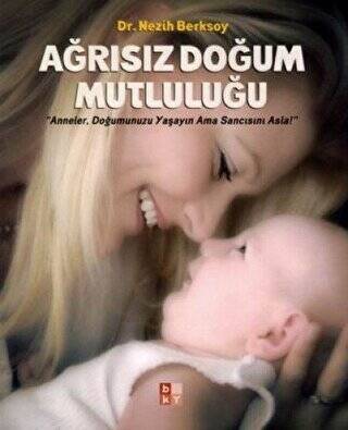 Ağrısız Doğum Mutluluğu - 1