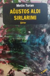 Ağustos Aldı Sırlarımı - Ürün Yayınları