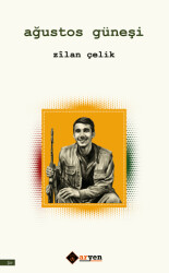 Ağustos Güneşi - Aryen Yayınları