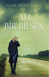 Ah Bir Bilsen - 1