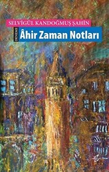 Ahir Zaman Notları - 1