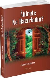 Ahirete Ne Hazırladın? - 1