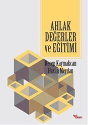 Ahlak Değerler ve Eğitimi - Dem Yayınları