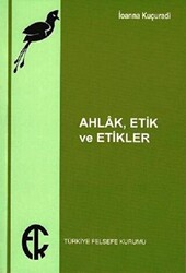 Ahlak Etik ve Etikler - 1