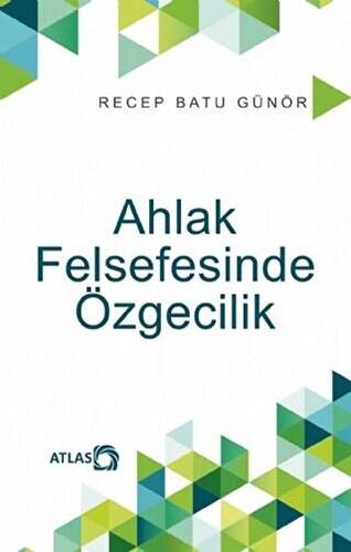 Ahlak Felsefesinde Özgecilik - 1