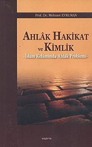 Ahlak Hakikat ve Kimlik - 1