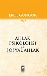 Ahlak Psikolojisi ve Sosyal Ahlak - 1