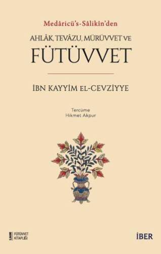 Ahlak, Tevazu, Mürüvvet ve Fütüvvet - 1